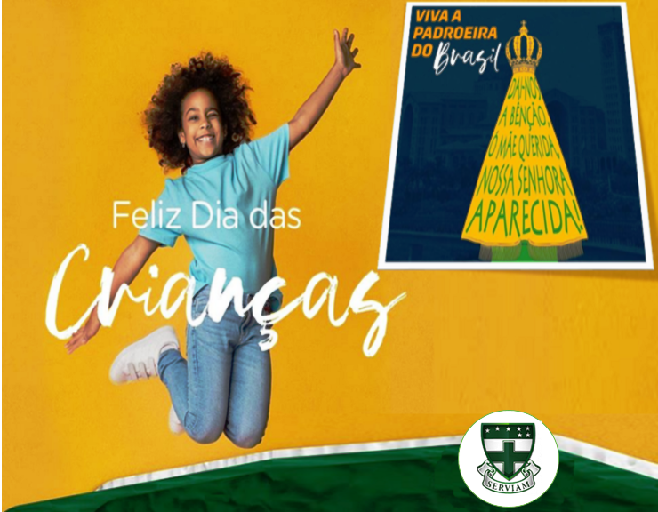 Feliz dia das Crianças e Padroeira do Brasil Feliz dia das Crianças e Padroeira do Brasil