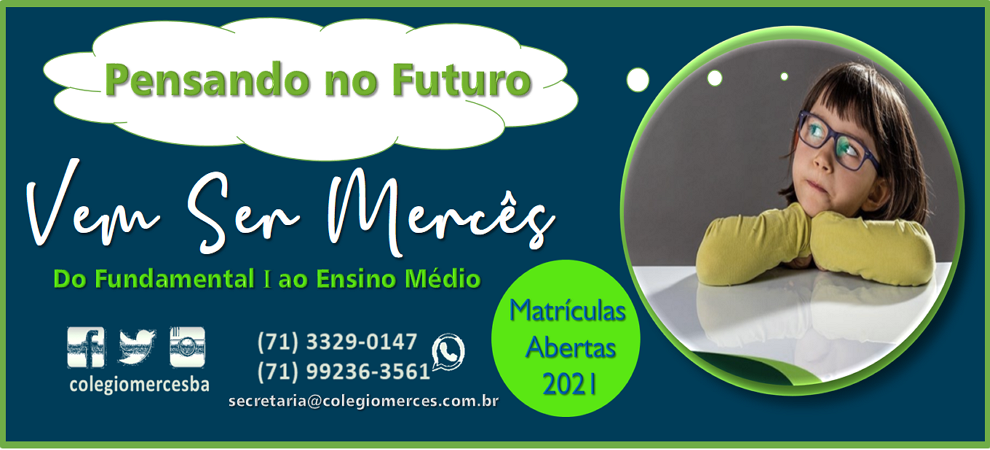 PENSANDO NO FUTURO... VEM SER MERCÊS PENSANDO NO FUTURO... VEM SER MERCÊS